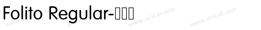 Folito Regular字体转换 Folito Regular字体转换